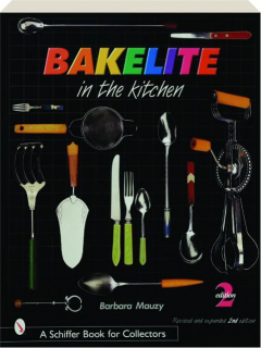 BAKELITE IN THE KITCHEN, REVISED 2ND EDITION