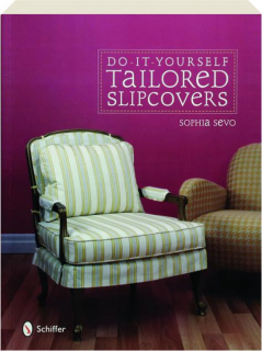 DO-IT-YOURSELF TAILORED SLIPCOVERS