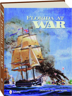 FLORIDA AT WAR: Forts and Battles