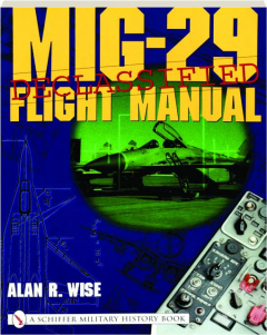 MIG-29 FLIGHT MANUAL: Declassified