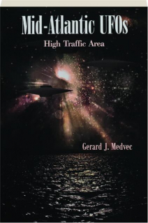 MID-ATLANTIC UFOS: High Traffic Area