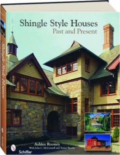 SHINGLE STYLE HOUSES: Past and Present