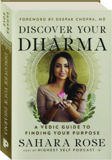 DISCOVER YOUR DHARMA: A Vedic Guide to Finding Your Purpose