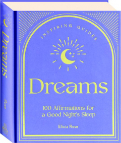 DREAMS: 100 Affirmations for a Good Night's Sleep