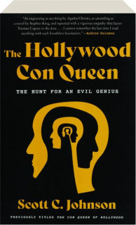 THE HOLLYWOOD CON QUEEN: The Hunt for an Evil Genius