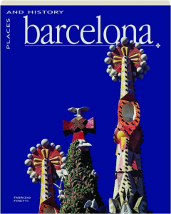 BARCELONA: Places and History