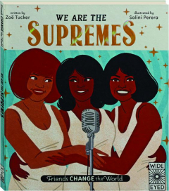 WE ARE THE SUPREMES: Friends Change the World