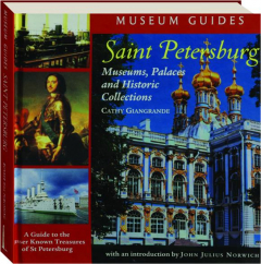 SAINT PETERSBURG: Museums, Palaces and Historic Collections