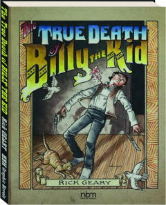 THE TRUE DEATH OF BILLY THE KID