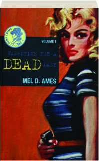 VALENTINE FOR A DEAD LADY, VOLUME 1