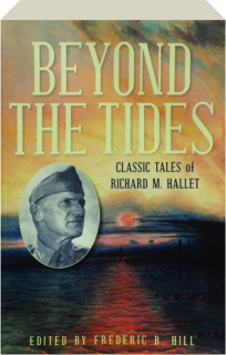 BEYOND THE TIDES: Classic Tales of Richard M. Hallet