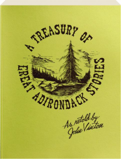 A TREASURY OF GREAT ADIRONDACK STORIES