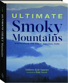 ULTIMATE SMOKY MOUNTAINS: Discovering the Great National Park