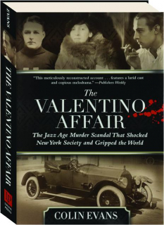 THE VALENTINO AFFAIR: The Jazz Age Murder Scandal That Shocked New York Society and Gripped the World