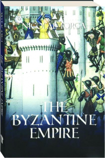 THE BYZANTINE EMPIRE