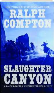 RALPH COMPTON SLAUGHTER CANYON