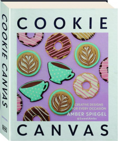 COOKIE CANVAS: Creative Designs for Every Occasion