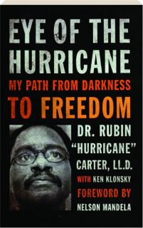 EYE OF THE HURRICANE: My Path from Darkness to Freedom