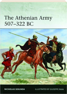 THE ATHENIAN ARMY 507-322 BC: Elite 259