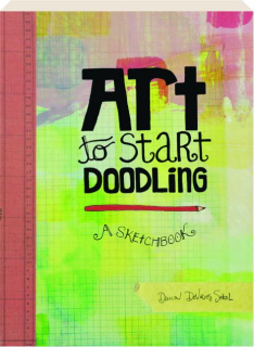 ART TO START DOODLING: A Sketchbook