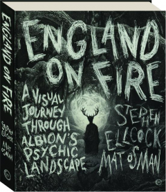 ENGLAND ON FIRE: A Visual Journey Through Albion's Psychic Landscape