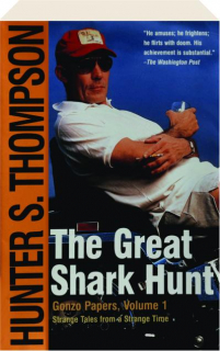 THE GREAT SHARK HUNT: Strange Tales from a Strange Time