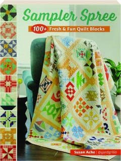 SAMPLER SPREE: 100+ Fresh & Fun Quilt Blocks