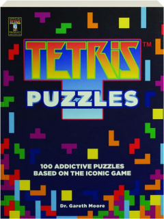 TETRIS PUZZLES: 100 Addictive Puzzles Based on the Iconic Game