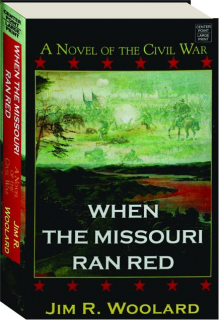 WHEN THE MISSOURI RAN RED