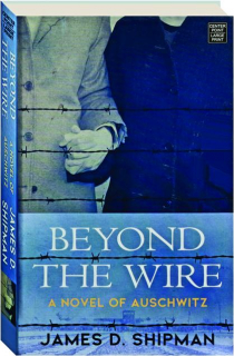 BEYOND THE WIRE