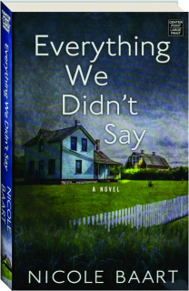 EVERYTHING WE DIDN'T SAY