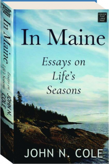 IN MAINE: Essays on Life's Seasons