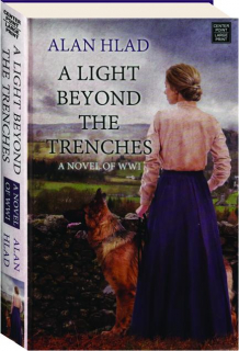 A LIGHT BEYOND THE TRENCHES