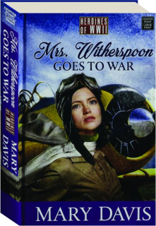 MRS. WITHERSPOON GOES TO WAR