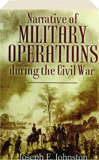 NARRATIVE OF MILITARY OPERATIONS DURING THE CIVIL WAR