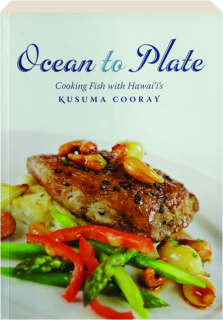 OCEAN TO PLATE: Cooking Fish with Hawai'i's Kusuma Cooray