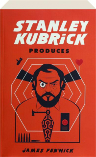 STANLEY KUBRICK PRODUCES