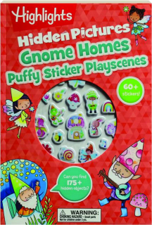 HIGHLIGHTS HIDDEN PICTURES GNOME HOMES PUFFY STICKER PLAYSCENES