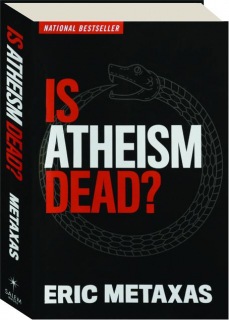 IS ATHEISM DEAD?