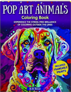 POP ART ANIMALS COLORING BOOK: Experience the Stress-Free Brilliance of Coloring Outside the Lines