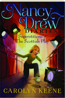 SUPERSTITIONS OF "THE SCOTTISH PLAY": Nancy Drew Diaries