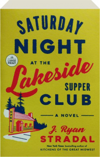 SATURDAY NIGHT AT THE LAKESIDE SUPPER CLUB