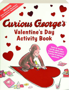 CURIOUS GEORGE'S VALENTINE'S DAY ACTIVITY BOOK