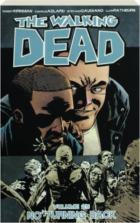 THE WALKING DEAD, VOLUME 25: No Turning Back