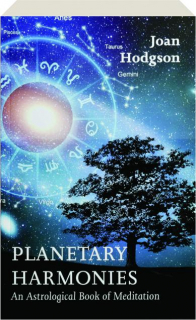 PLANETARY HARMONIES: An Astrological Book of Meditation