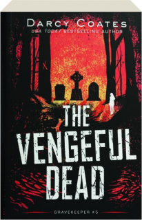 THE VENGEFUL DEAD