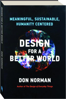 DESIGN FOR A BETTER WORLD: Meaningful, Sustainable, Humanity Centered