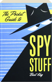 THE POCKET GUIDE TO SPY STUFF