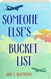 SOMEONE ELSE'S BUCKET LIST