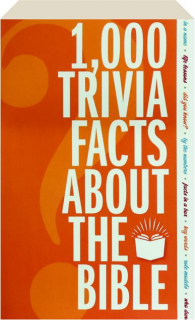 1,000 TRIVIA FACTS ABOUT THE BIBLE